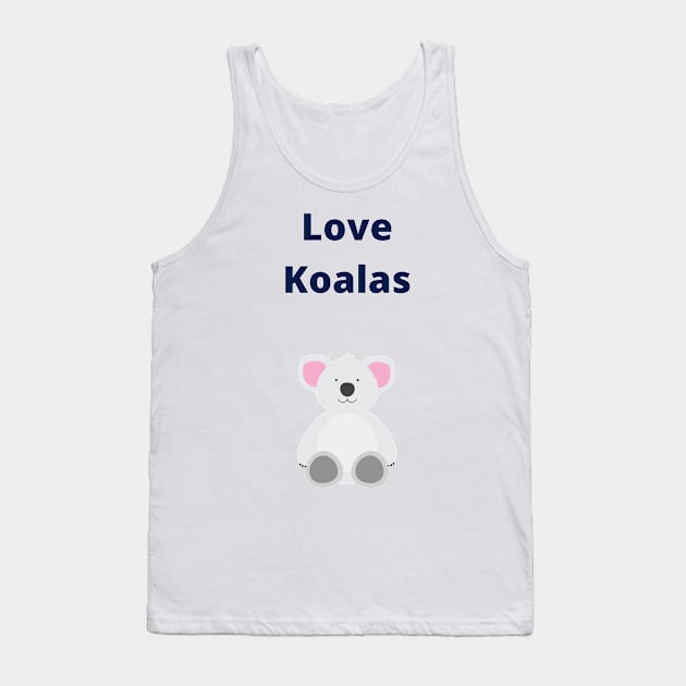 Love Koalas - Koala Tank Top by PsyCave